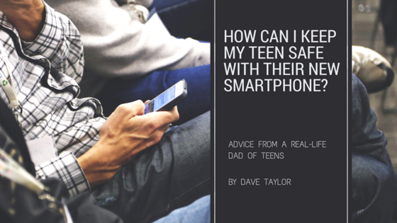 How Can I Keep My Teen Safe with Their New Smartphone? tech and teen