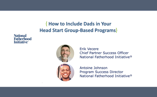 Pre-Recorded Webinar: Include Dads in Head Start Group-Based Programs