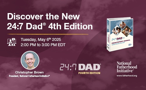 Discover the New 24:7 Dad® 4th Edition