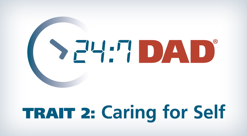 24:7 Dad® program graduates discuss Trait 2: Caring for Self