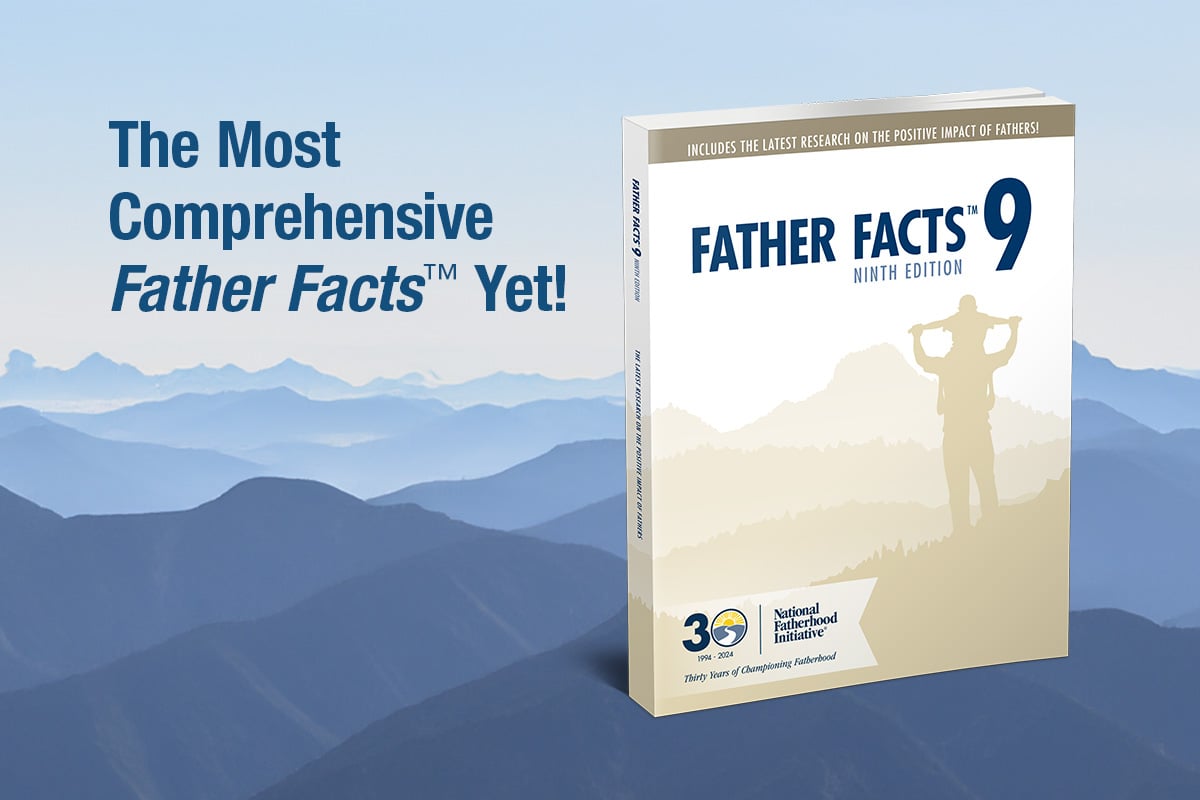 Fatherhood Research and Statistics Abound in Father Facts™ 9 [+ FREE Related Resources!]