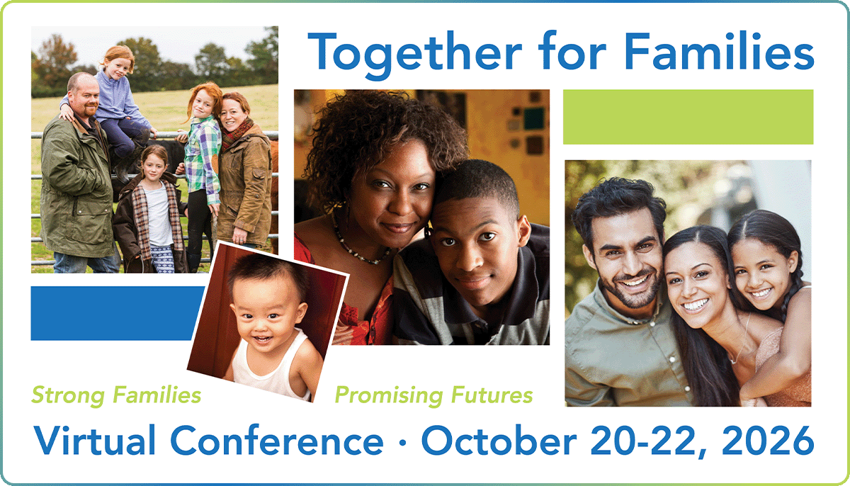 Together for Families promotional card with photos of four families and the line Strong Families, Promising Futures above Virtual Conference, October 20-22, 2026