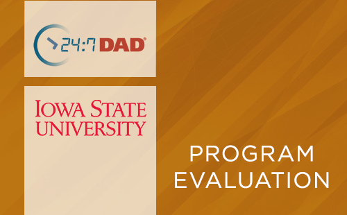 24:7 Dad®: Prisoner Reentry Project Report, Iowa State University (2012)