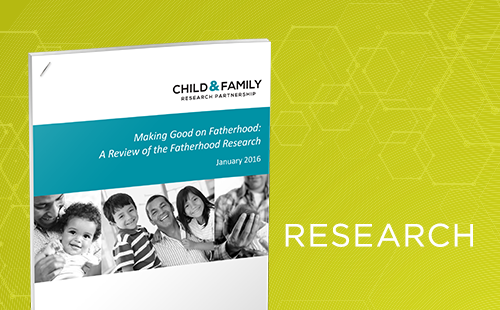 Making Good on Fatherhood: Review of the Fatherhood Research
