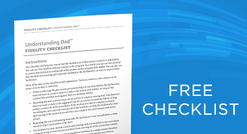 Understanding Dad™ Fidelity Checklist